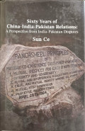 Sixty Years of China–India–Pakistan Relations: A Perspective from India–Pakistan Disputes