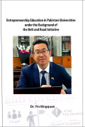 Entrepreneurship Education in Pakistani Universities Under the Background of the Belt and Road Initiative